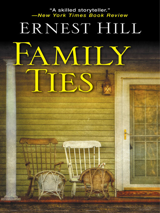 Title details for Family Ties by Ernest Hill - Available